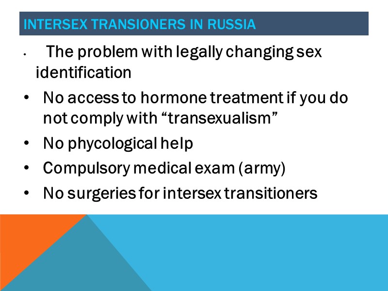 Intersex transioners in russia      The problem with legally changing